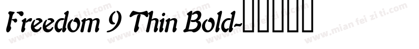 Freedom 9 Thin Bold字体转换